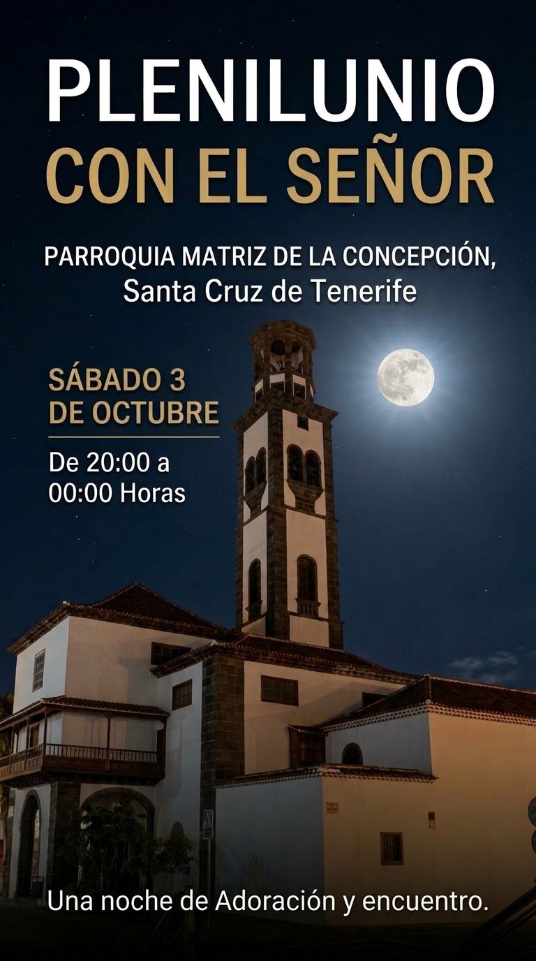 «Plenilunio con el Señor» en la parroquia de La Concepción de Santa Cruz de Tenerife